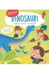 Zašto? Dinosauri