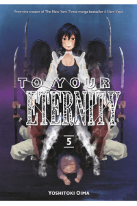 To Your Eternity, Vol. 05