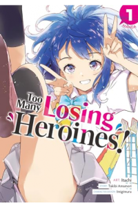Too Many Losing Heroines! (Manga) Vol. 1