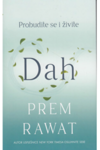 Dah: Probudite se i živite