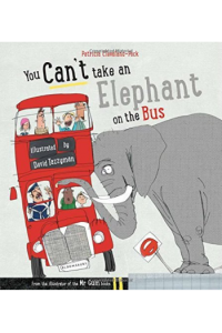You Can'T Take An Elephant On The Bus