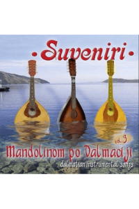 SUVENIRI / MADOLINOM PO DALMACIJI VOL.3
