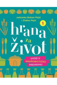 Hrana za život: Uvod u makrobiotičku prehranu
