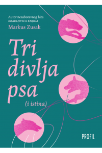 Tri divlja psa (i istina)