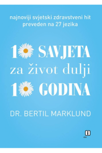 10 savjeta za život dulji 10 godina