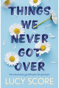 Things We Never Got Over