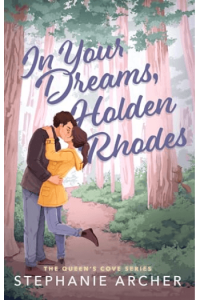 In Your Dreams, Holden Rhodes
