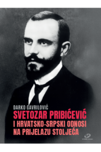 Svetozar Pribičević i hrvatsko-srpski odnosi na prijelazu stoljeća