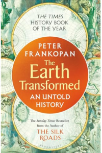 The Earth Transformed: An Untold History