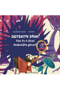 Detektiv Pauk 2: Tko to u šumi čudovište glumi
