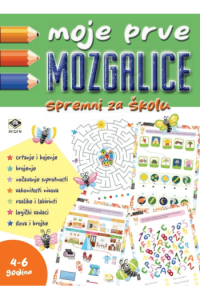 Moje prve mozgalice - Spremni za školu 4-6 godina