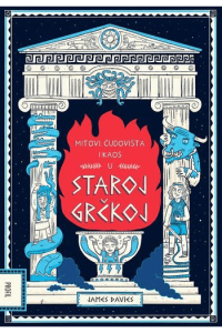 Mitovi, čudovišta i kaos u Staroj Grčkoj