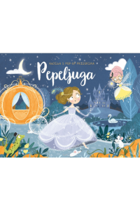 Pepeljuga (s pop-up prizorima)