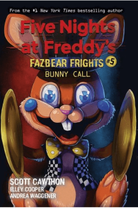 Bunny Call (Five Nights at Freddy’s: Fazbear Frights #05)