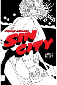 Frank Millers Sin City Volume 5: Family Values (Fourth Edition)
