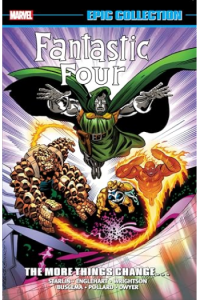 Fantastic Four Epic Collection: The More Things Change...