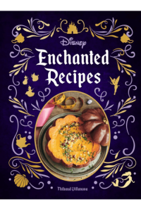 Disney Enchanted Recipes Cookbook