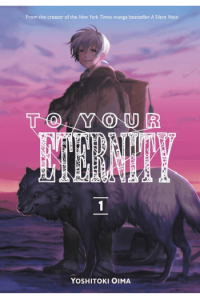 To Your Eternity, Vol. 01