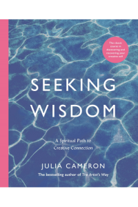Seeking Wisdom A Spiritual Path to Creative Connection