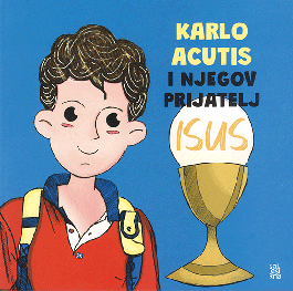 Karlo Acutis i njegov prijatelj Isus