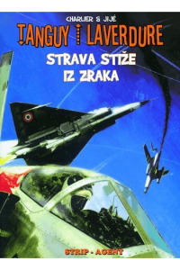 Tanguy i Laverdure 6: Strava stiže iz zraka