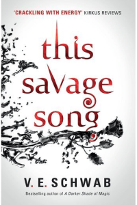 This Savage Song (Monsters of Verity #01)