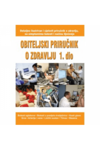 Obiteljski priručnik o zdravlju 1. dio