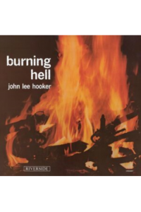 Burning Hell (Bluesville Acoustic Sounds Ser.)
