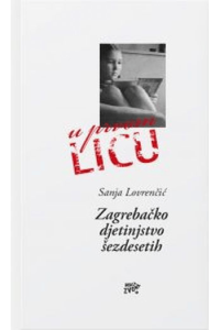 Zagrebačko djetinjstvo šezdesetih