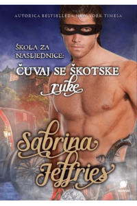 Škola za nasljednice: Čuvaj se škotske ruke