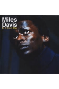 In A Silent Way (50th Anniversary)