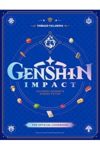 Genshin Impact Official Cookbook: Culinary Journeys Across Teyvat