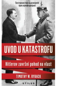 Uvod u katastrofu: Hitlerov završni pohod na vlast