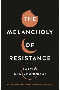 The Melancholy of Resistance