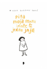 Pita moja mama imate li jedno jaje