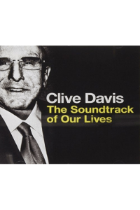 Soundtrack Of Our Lives- Clive Davis