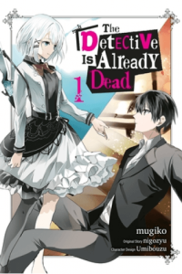 The Detective Is Already Dead, Vol. 1 (Manga)