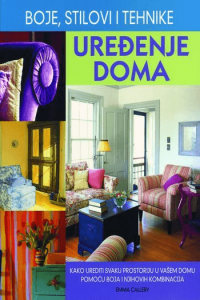 Boje, stilovi i tehnike-uređenje doma