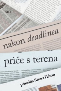 Nakon Deadlinea – Priče s terena