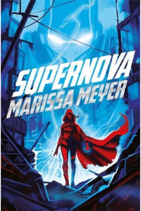 Supernova (Renegades #03)