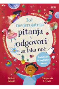 Još nevjerojatnija pitanja i odgovori