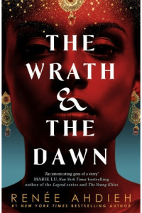 The Wrath and the Dawn (Wrath and the Dawn #01)