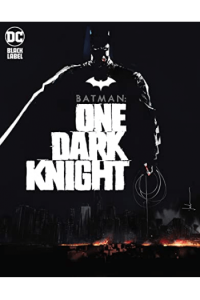 Batman: One Dark Knight