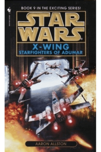 Starfighters of Adumar: Star Wars: X-Wing #9