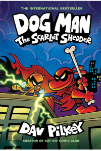 Dog Man: The Scarlet Shedder