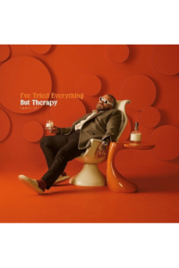 I've Tried Everything But Therapy (Part 1)