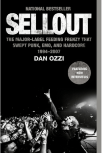 Sellout: The Major-Label Feeding Frenzy That Swept Punk, Emo, And