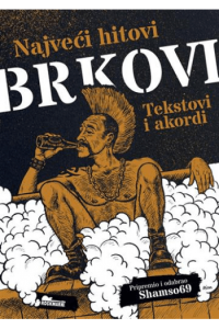 Brkovi: Najveći hitovi - Tekstovi i akordi