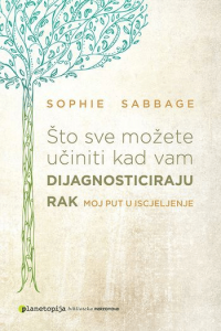 Što sve možete učiniti kad vam dijagnosticiraju rak