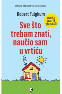 Sve što trebam znati naučio u vrtiću